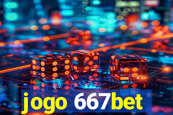 jogo 667bet